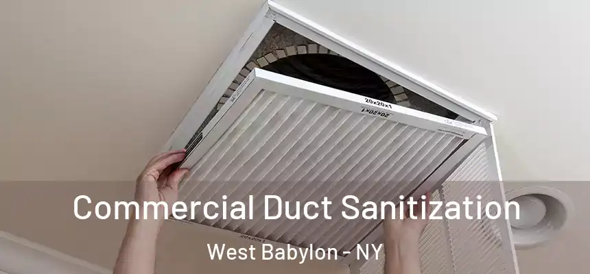 Commercial Duct Sanitization West Babylon - NY